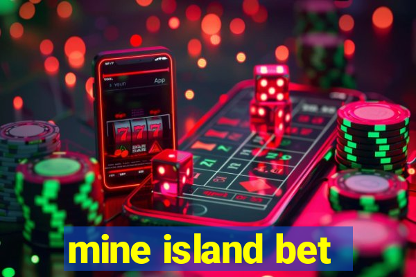 mine island bet