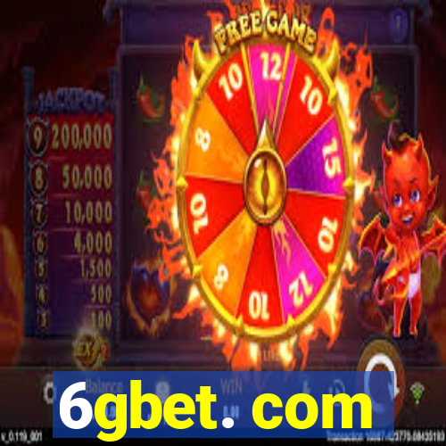 6gbet. com