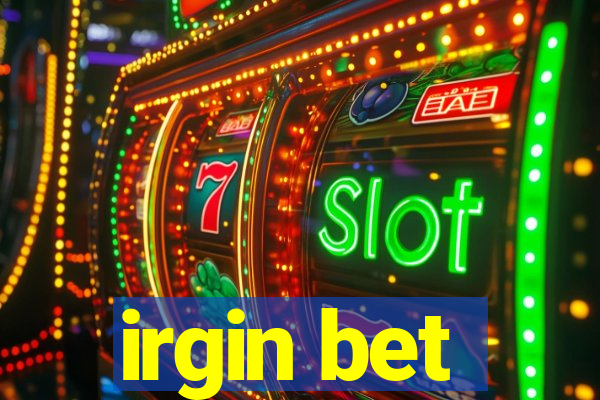 irgin bet