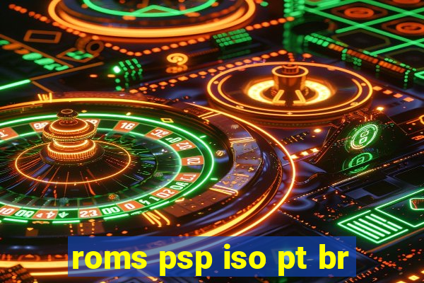 roms psp iso pt br