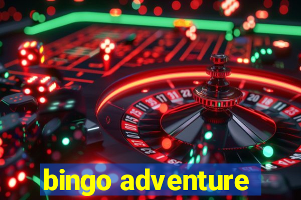 bingo adventure