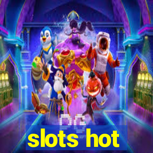 slots hot