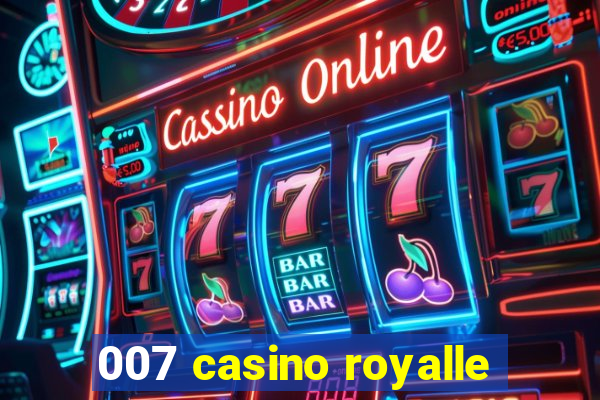 007 casino royalle