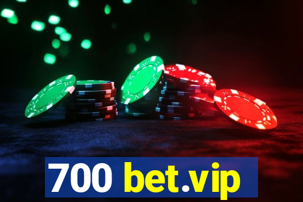 700 bet.vip