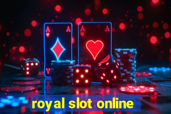 royal slot online