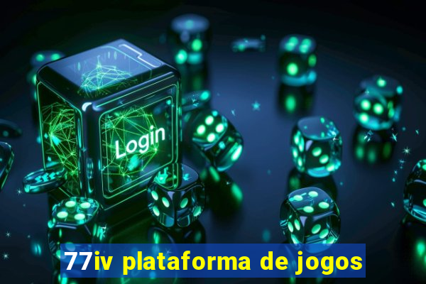 77iv plataforma de jogos