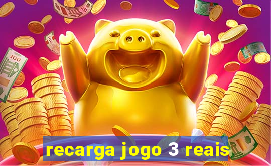 recarga jogo 3 reais