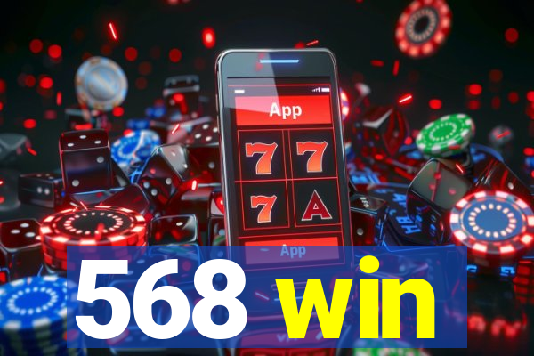 568 win