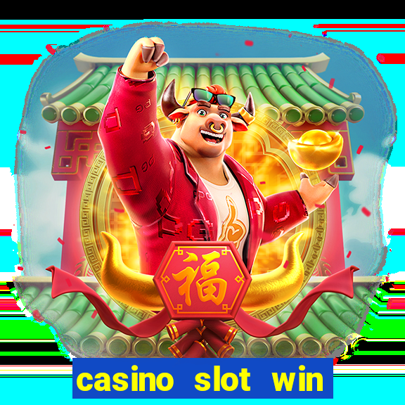 casino slot win real money