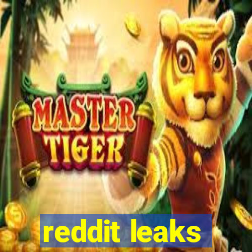 reddit leaks