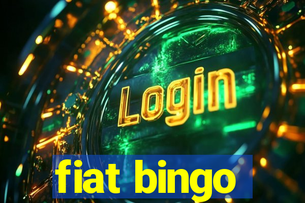 fiat bingo