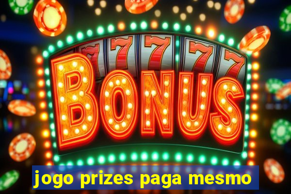 jogo prizes paga mesmo