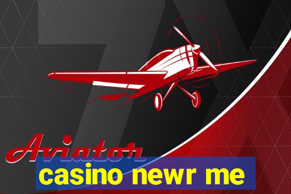 casino newr me