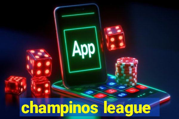 champinos league