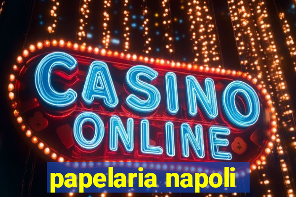 papelaria napoli