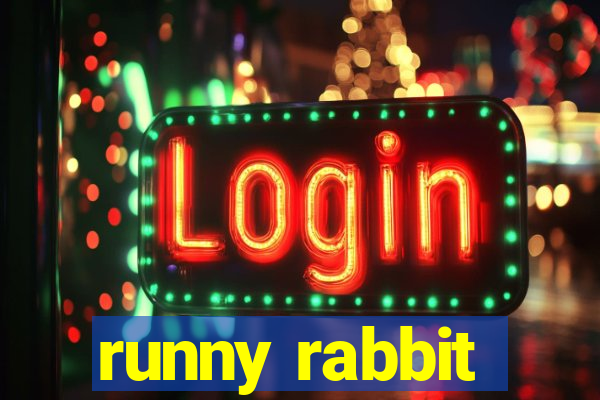 runny rabbit