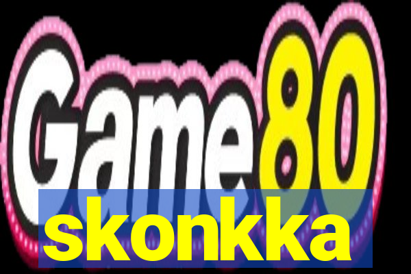 skonkka