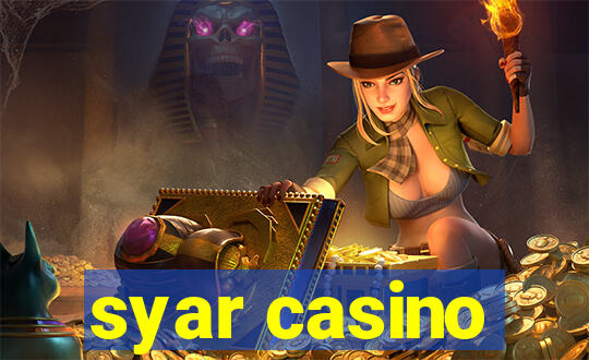 syar casino