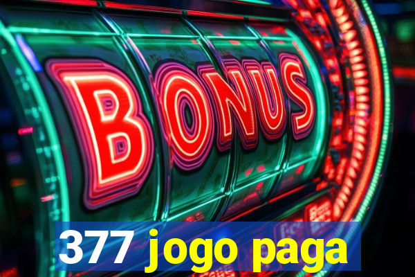 377 jogo paga