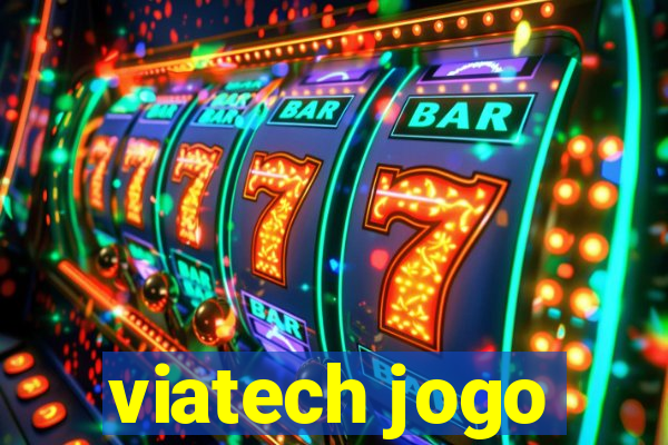 viatech jogo