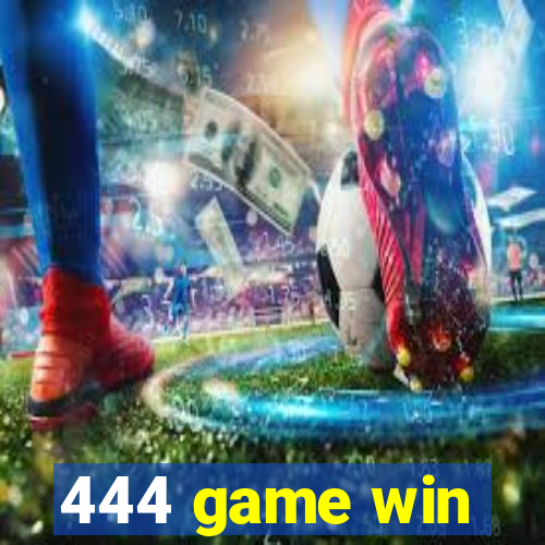 444 game win