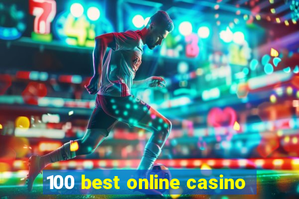 100 best online casino