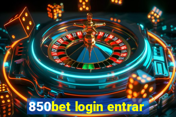 850bet login entrar