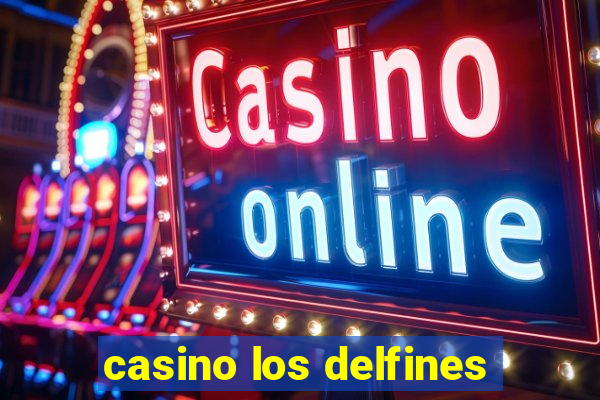 casino los delfines