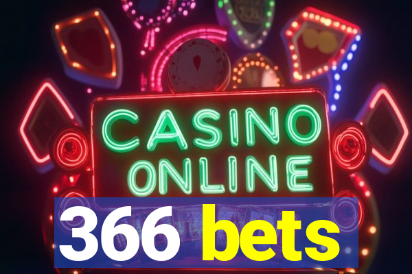 366 bets