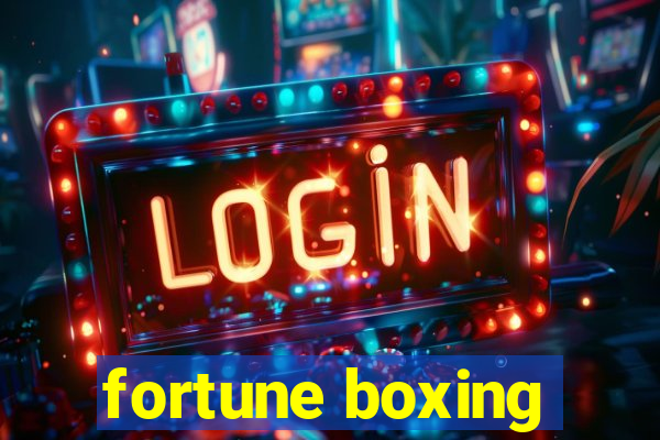 fortune boxing