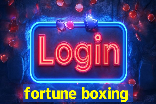 fortune boxing