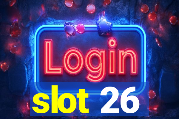 slot 26