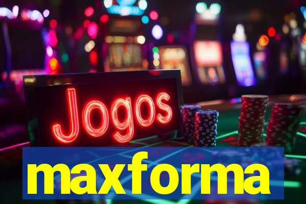 maxforma