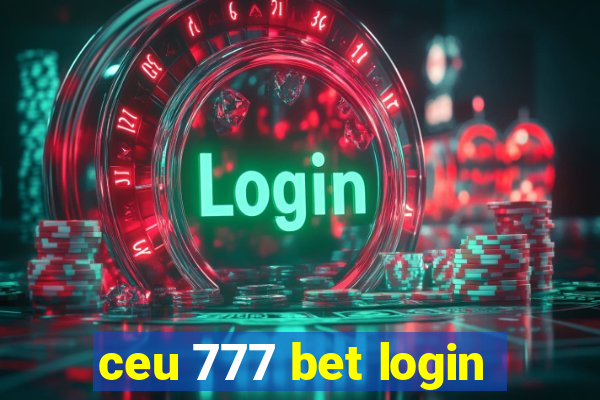 ceu 777 bet login