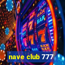 nave club 777