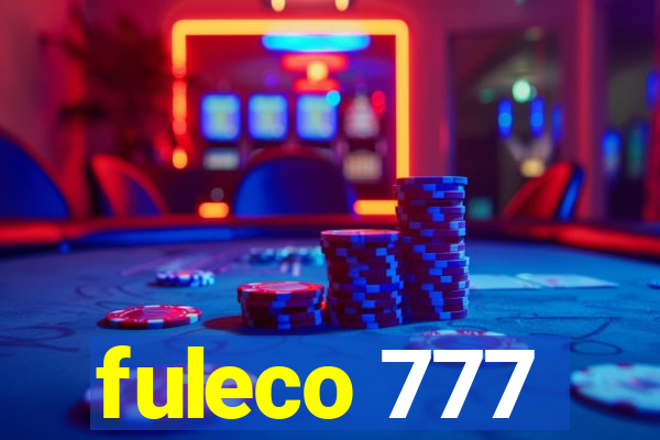 fuleco 777