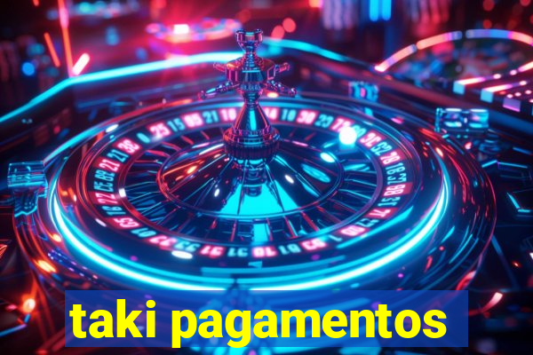 taki pagamentos