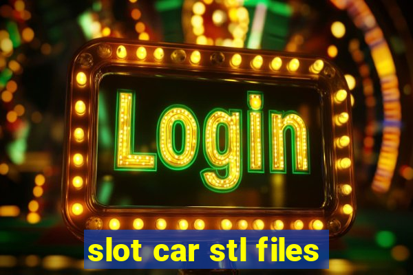 slot car stl files