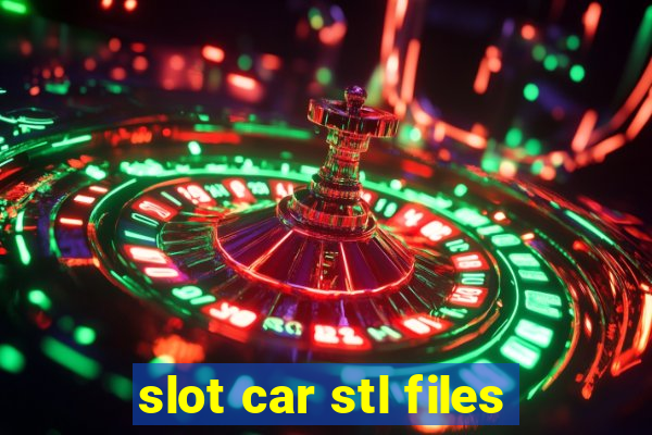 slot car stl files