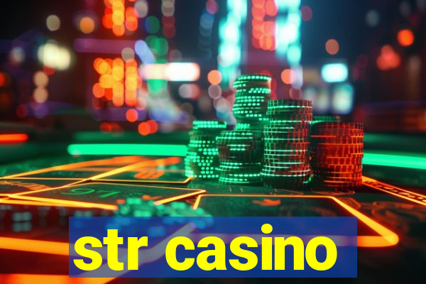 str casino