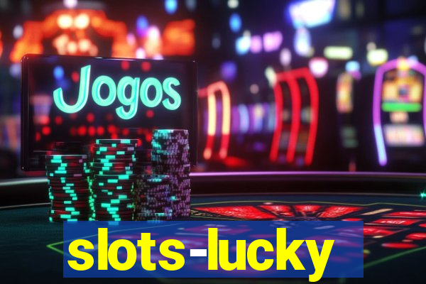 slots-lucky