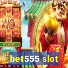 bet555 slot