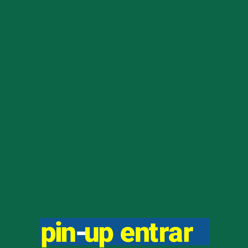 pin-up entrar