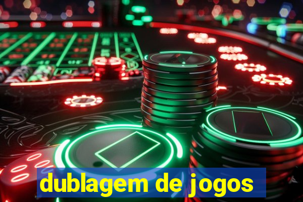 dublagem de jogos