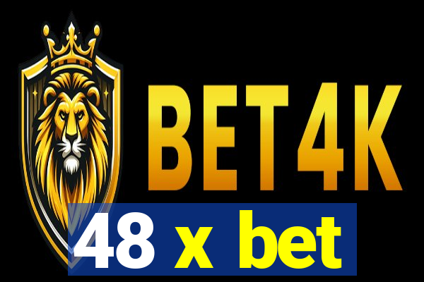 48 x bet