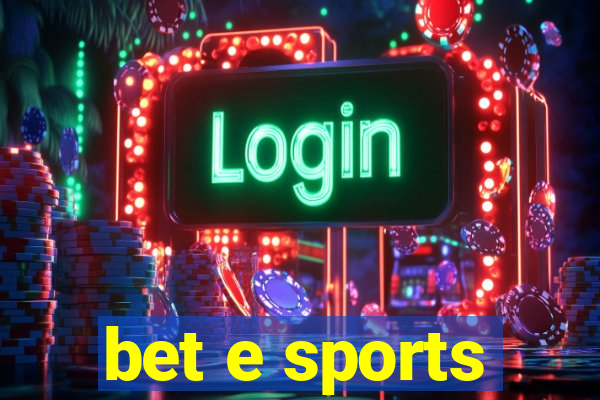 bet e sports