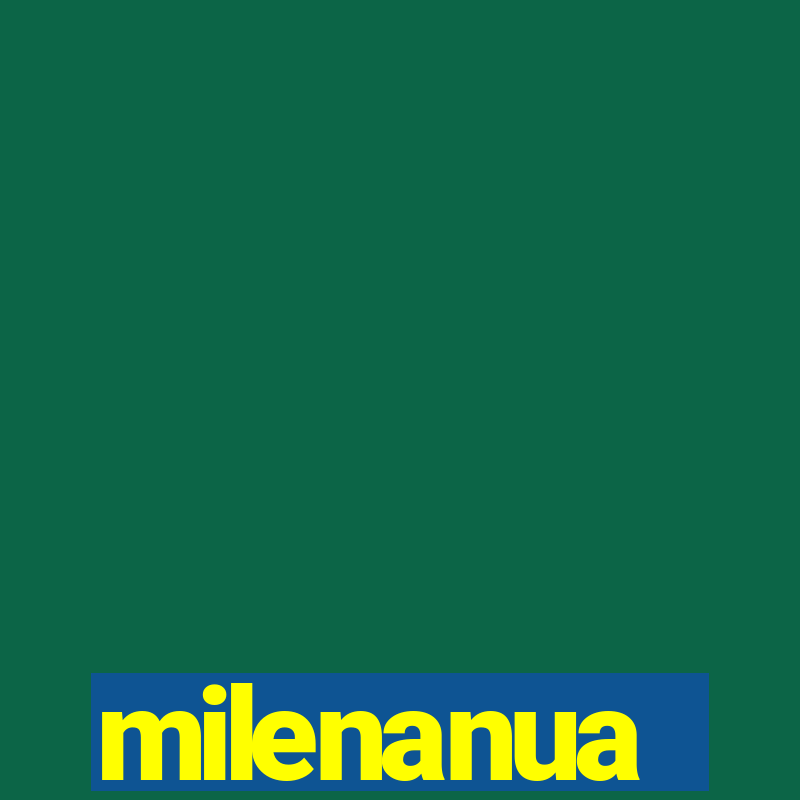 milenanua