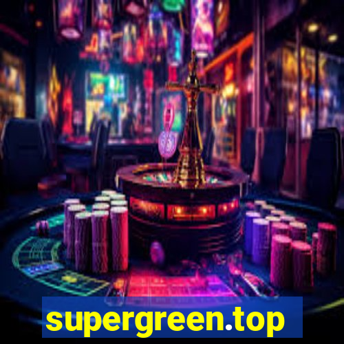 supergreen.top