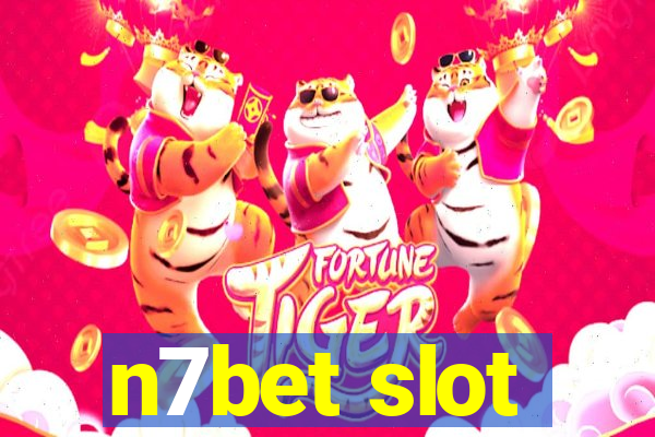 n7bet slot