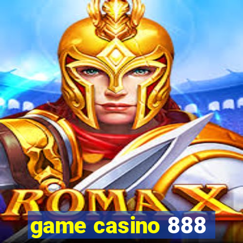 game casino 888